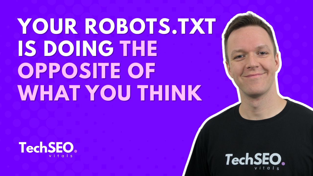 Váš robots.txt robí pravý opak toho, čo si myslíte